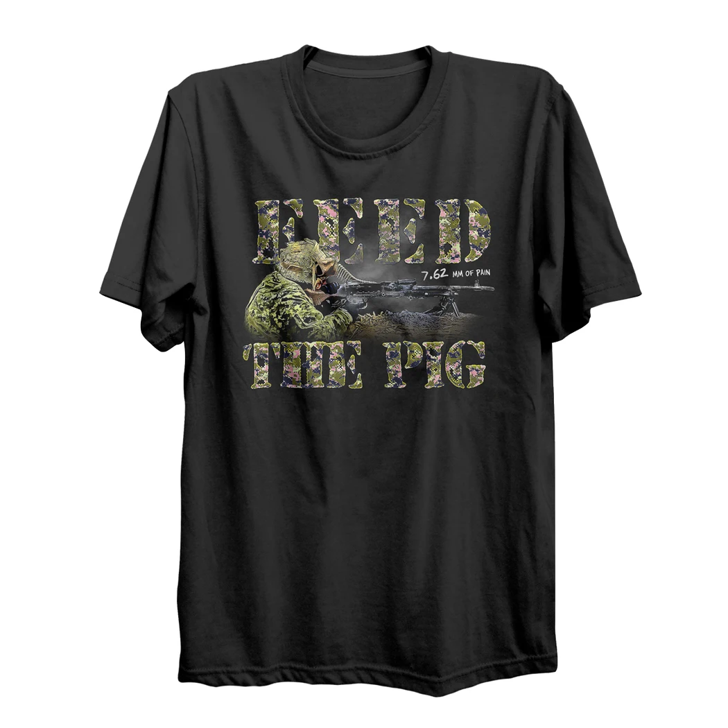 

Feed The Pig. Funny Machine Gunner Military T Shirt. Short Sleeve 100% Cotton Casual T-shirts Loose Top Size S-3XL
