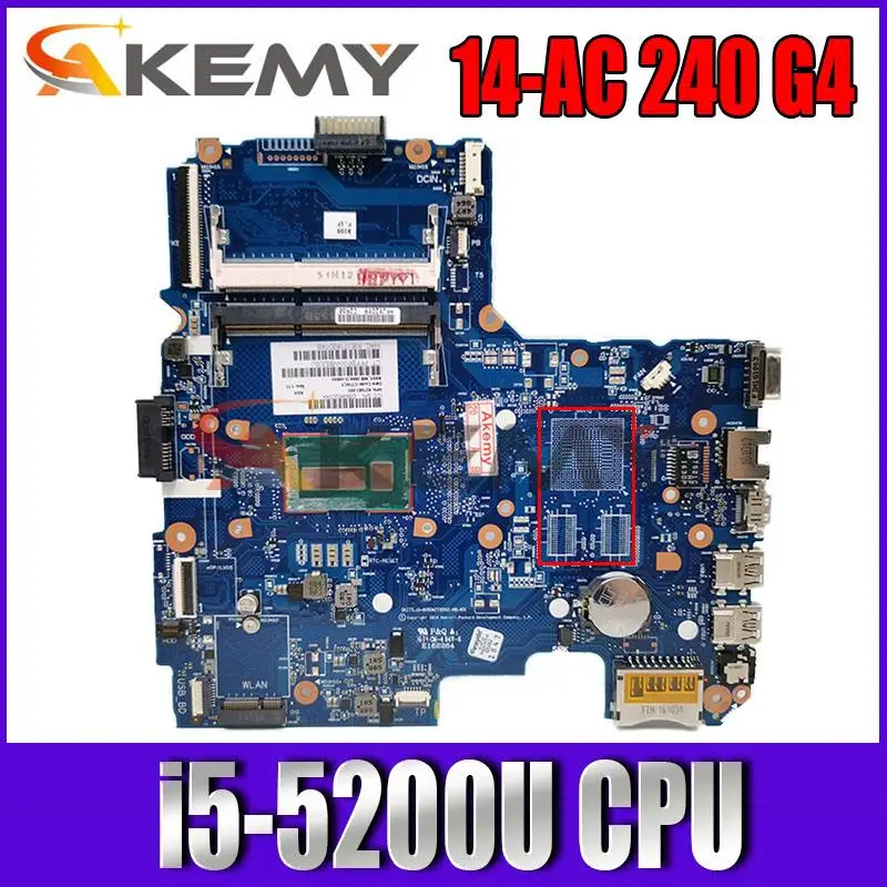 

Mainboard 814047-501 6050A2730001 for HP 14-AC 240 G4 w/ i5-5200U DDR3L HD Graphics Laptop motherboard