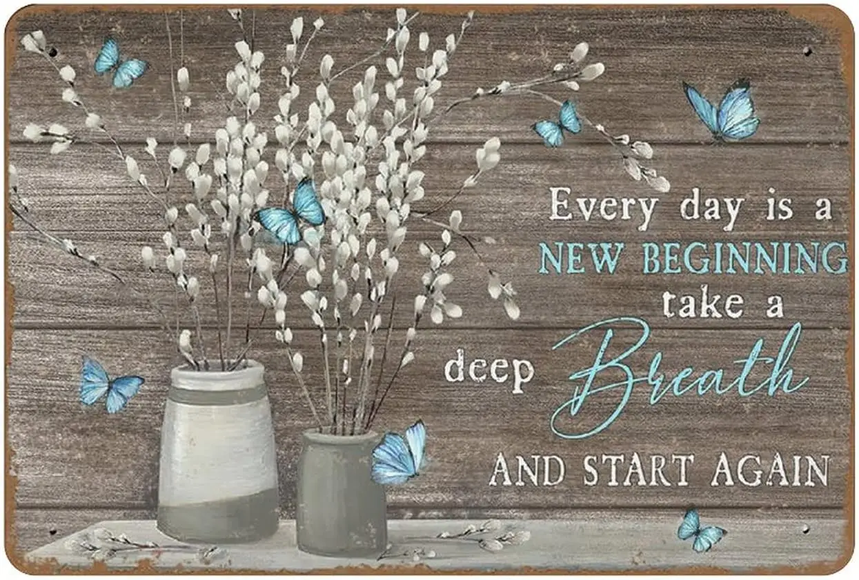 

Metal Sign Sunflower Every Day is A New Beginning Vintage Signs Retro Tin Signs Plaque Aluminum Sign Outdoor Kitchen