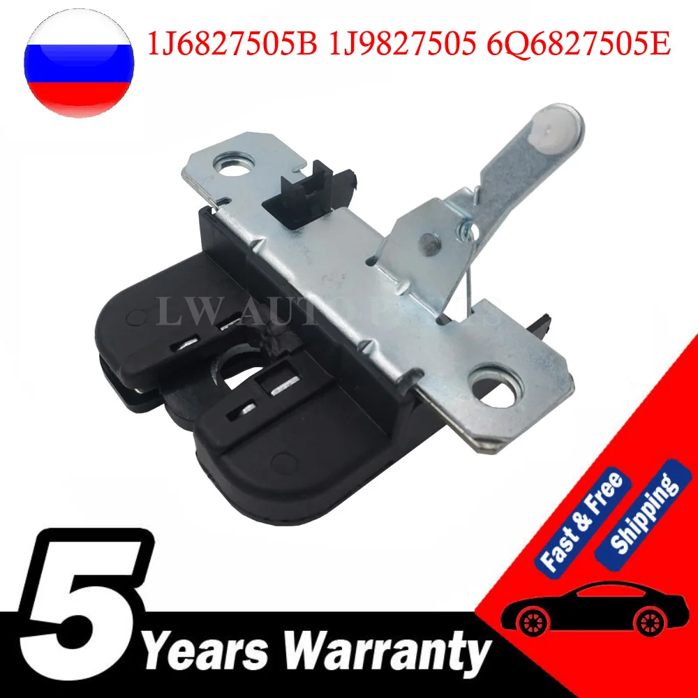 

1J6827505B 1J9827505 6Q6827505E 6L6827505A Boot Tailgate Trunk Lock Latch For VW Golf IV Bora Transporter Caddy Jetta Touareg