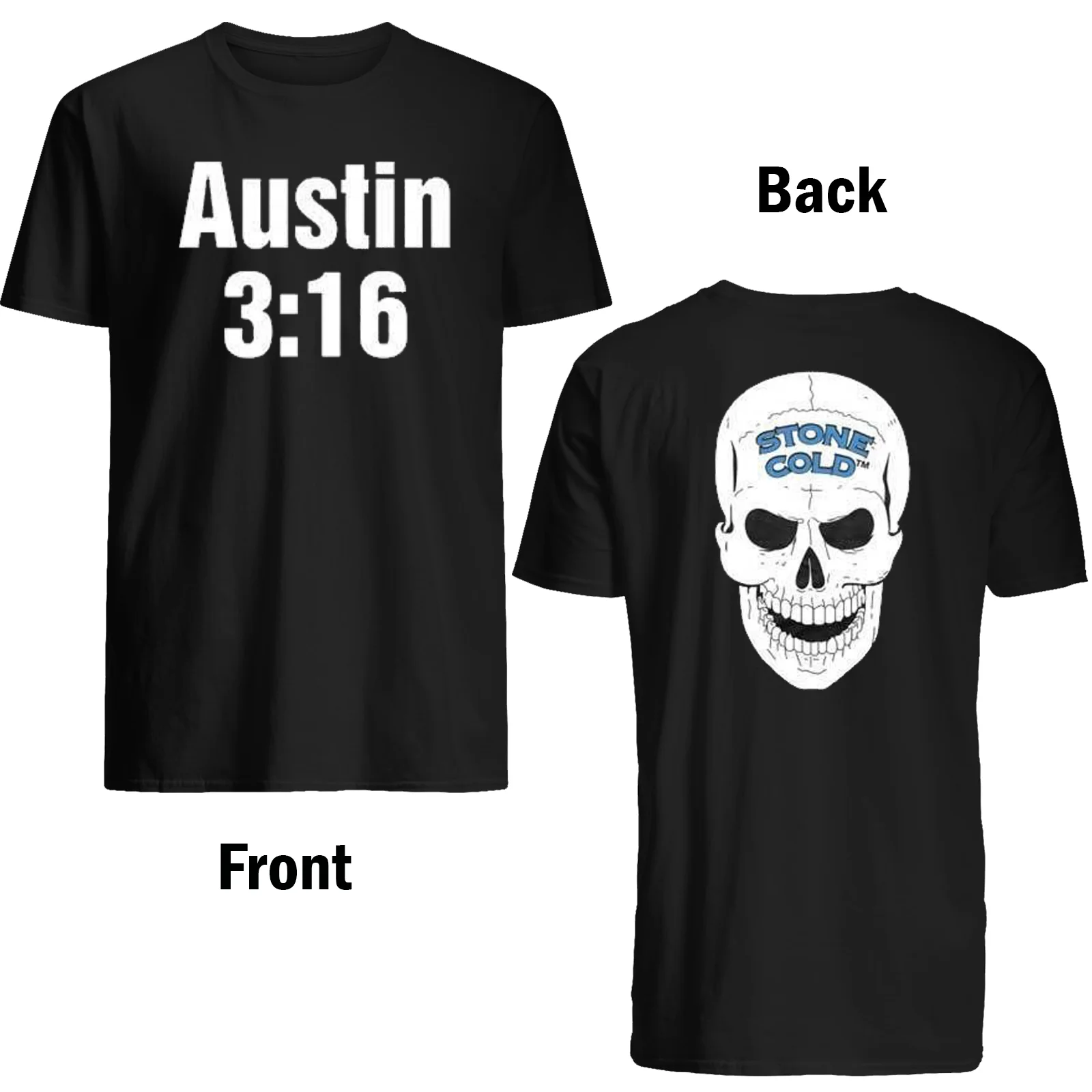 

Stone Cold Steve Austin 3:16 T-shirt Black Mens Print On Both Sides All Size