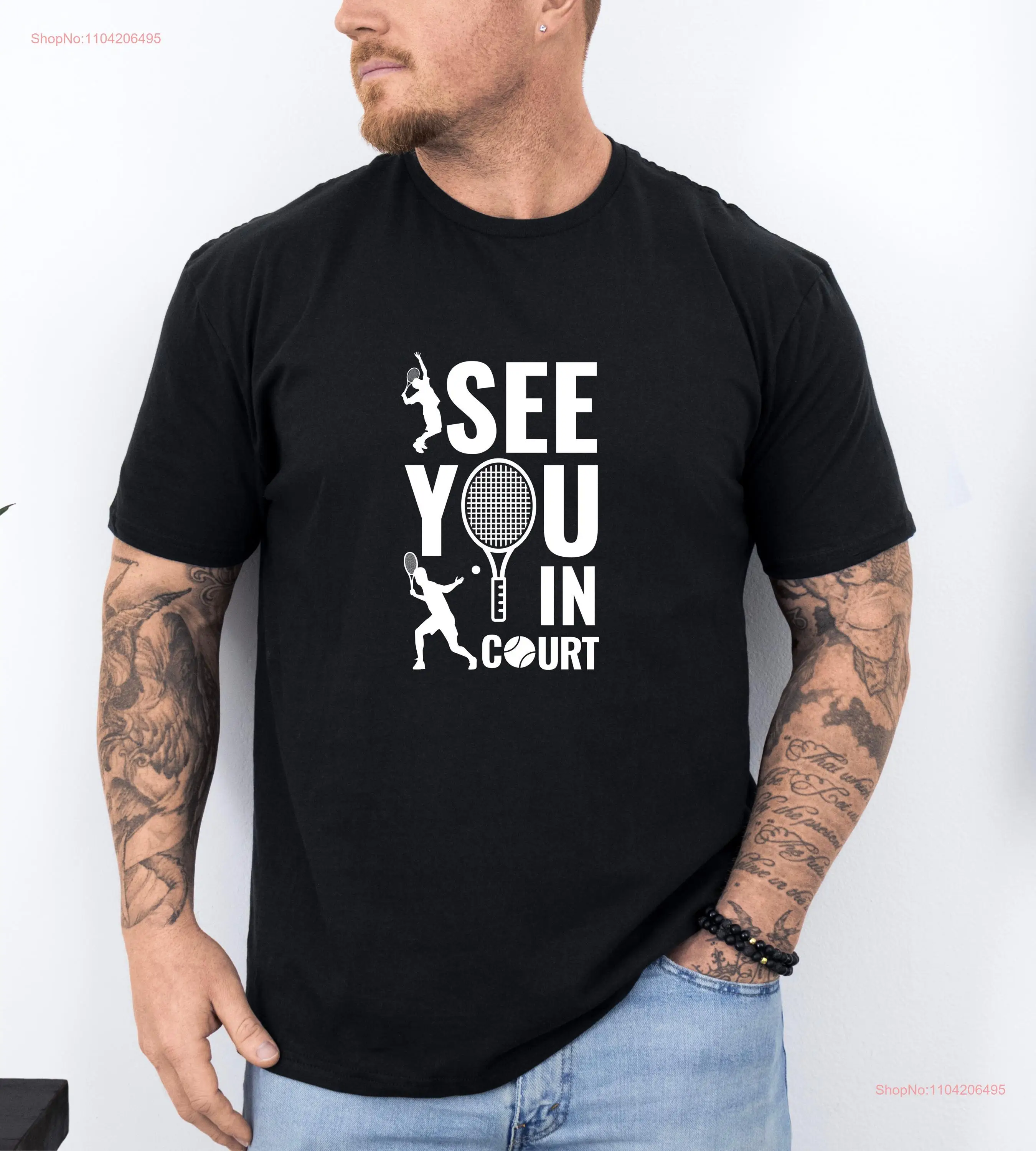 See You in Court Tennis T Shirt Funny Perfect for Players and Fans long or short sleeves