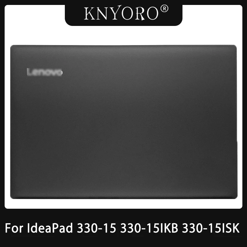

NEW Case for Lenovo IdeaPad 330-15 330-15IKB 330-15ISK 330-15ABR LCD Back Cover/Bottom Case/Front Bezel/Palmrest Black Housing