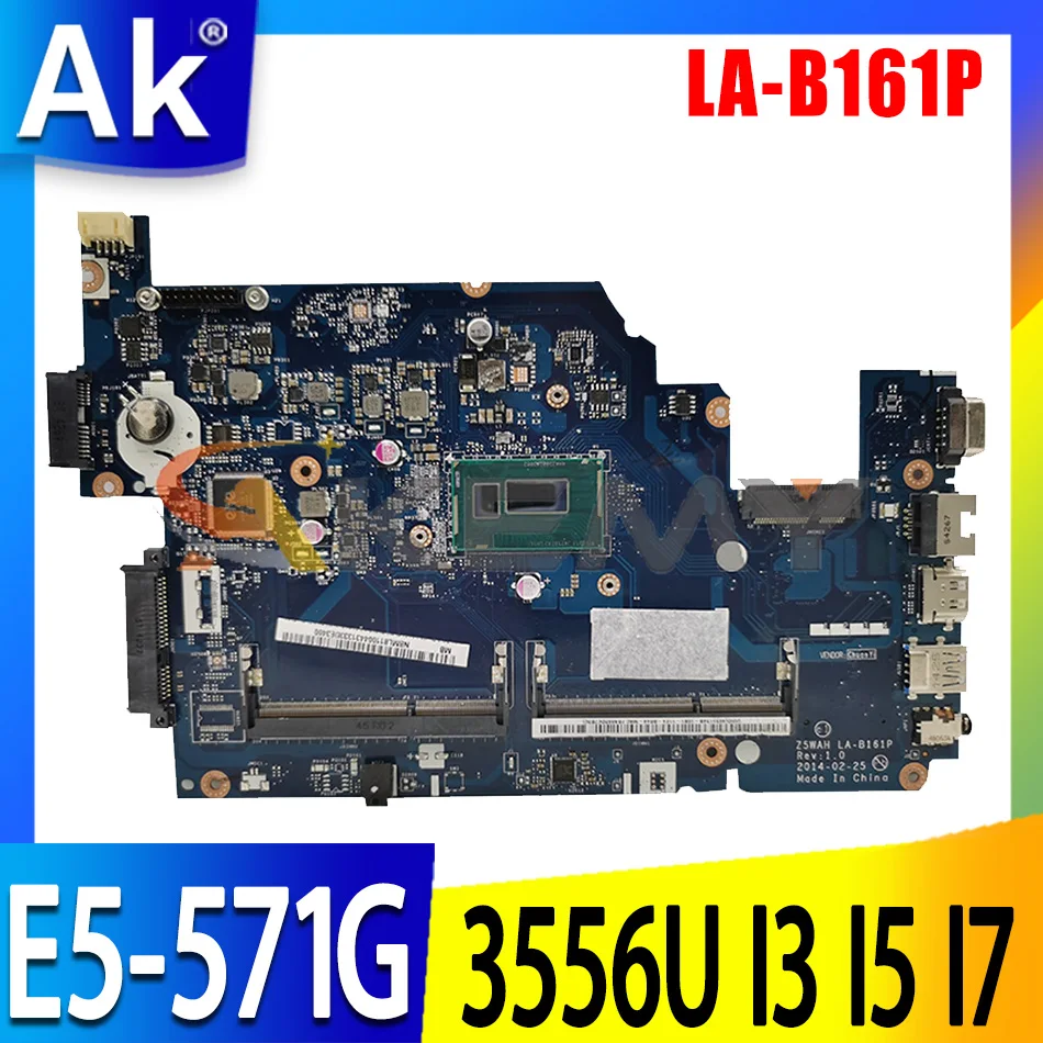

E5-571G LA-B161P motherboard W/ 2957U 3556U I3 I5 I7 4th Gen 5th Gen CPU For Acer Aspire E5-571G E5-531 E5-571 Laptop mainboard