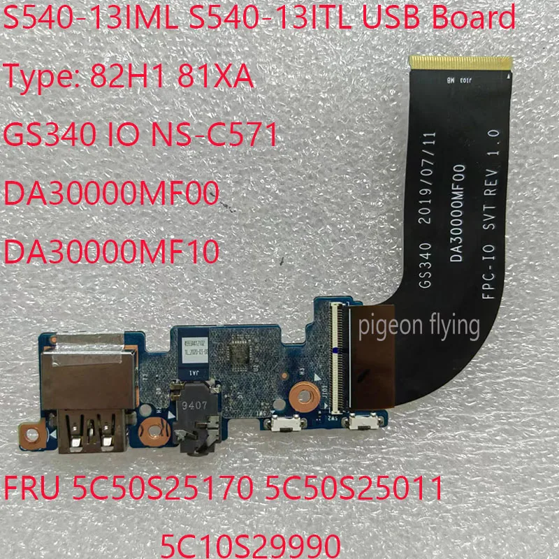 

S540-13 USB плата GS340 IO NS-C571 DA30000MF00 DA30000MF10 5C50S25170 5C50S25011 5C10S29990 для Ideapad S540-13IML