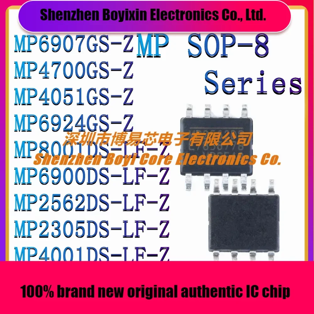 

MP6907GS-Z MP4700GS MP4051GS MP6924GS MP8001DS-LF-Z MP6900DS MP2562DS MP2305DS MP4001DS New original authentic IC chip SOP-8