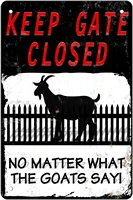 warning sign goats outdoor keep the gate closed no matter what the goats say tin sign funny caution goats farm house barn sign