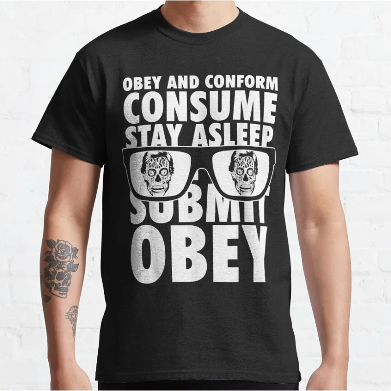 Забавный Obey And Conform Consume Submit Ретро фильм ужасов They Live мем 80-х годов Alien Графические