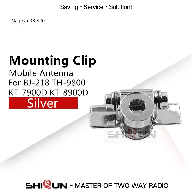 

NAGOYA RB400 RB-66 Mobile Radio Antenna Silver Mount Clip for Car Antenna Bracket for TH-9800 BJ-218 MP300 MP320 QYT KT-7900D