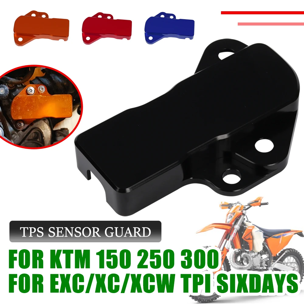

For KTM 150 250 300 XC-W EXC XCW EXC300 EXC250 TPI SIX DAYS 2021 2022 Motorcycle Accessories TPS Sensor Guard Cover Protector