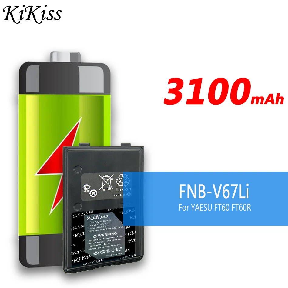 

3100mAh KiKiss Battery FNB-V67Li For YAESU FT60 FT60R FT60R VX110 VX120 VX146 VX150 VX160 VX180 VXA120 VX-A200 FT60 FT-60R