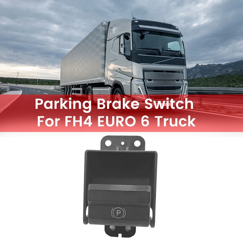 

Car Parking Brake Switch For Volvo FH4 EURO 6 Truck 22107830