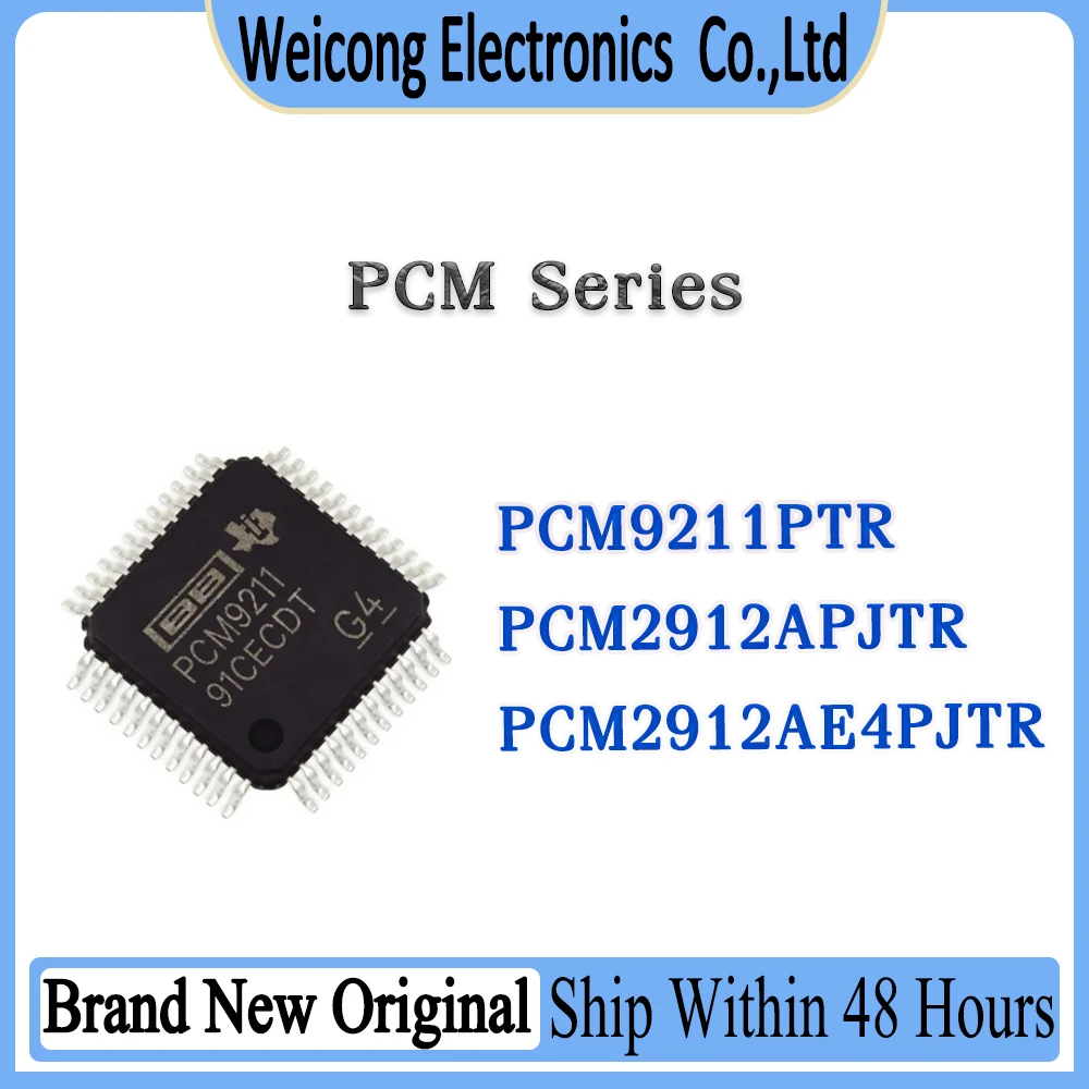 

PCM9211PTR PCM2912APJTR PCM2912AE4PJTR PCM9211 PCM2912 PCM2912 PCM IC MCU Chip