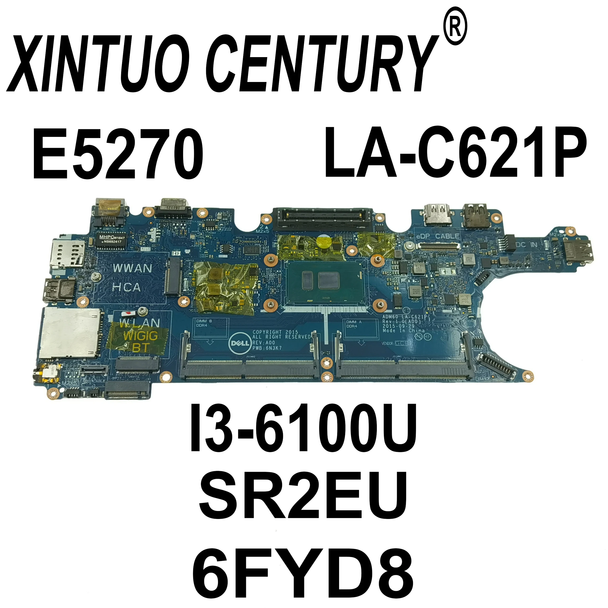

CN-06FYD8 6FYD8 Computer Motherboard for Dell Latitude 5270 E5270 Laptop Motherboard LA-C621P with I3-6100U SR2EU DDR4 100% Test