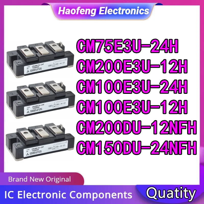 

CM75E3U-24H CM200E3U-12H CM100E3U-24H CM100E3U-12H CM200DU-12NFH CM150DU-24NFH NEW AND ORIGINAL MODULE