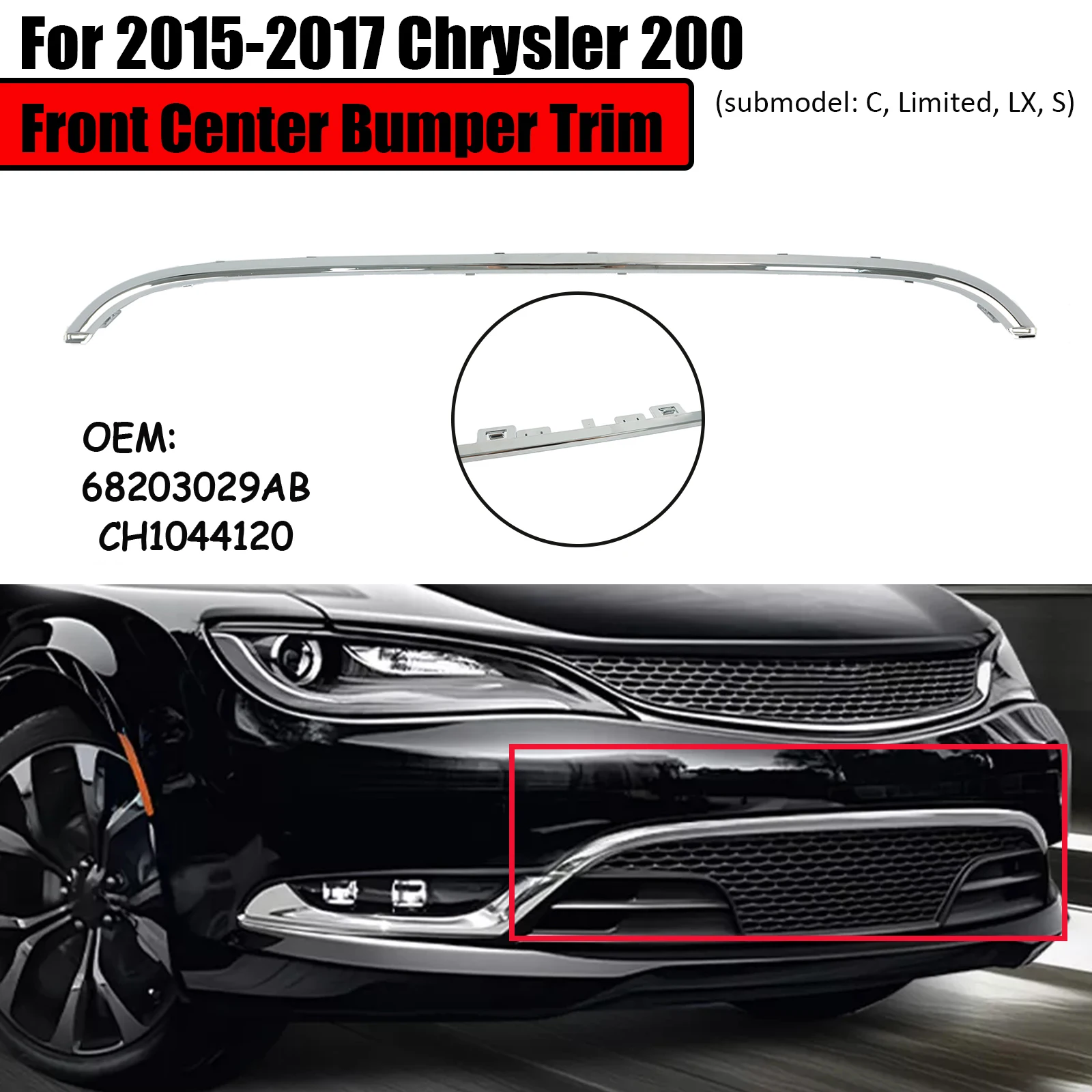 Накладка на передний центральный бампер для Chrysler 200 C LX Limited S 2015 2016 2017 хром 68203029 АБ