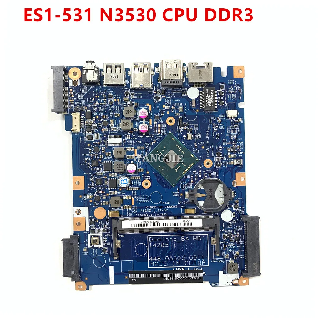 

14285-1 для ACER Aspire ES1-531 NBMZ811003 448.05302.0011 материнская плата для ноутбука N3530 процессор на борту DDR3 Материнская плата 100% полный тест