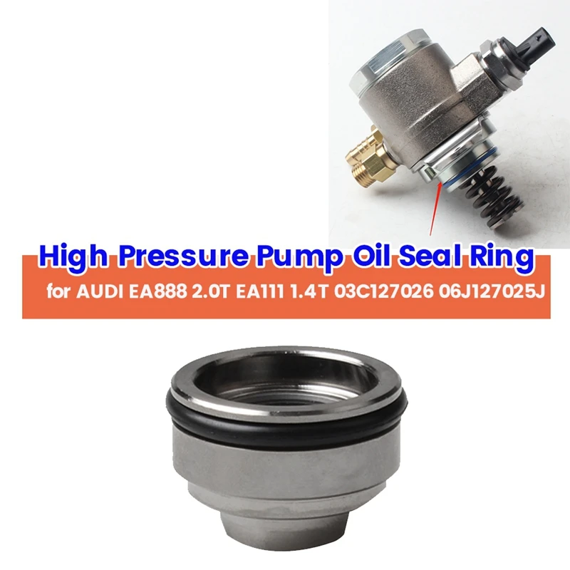Car High Pressure Pump Oil Seal Ring 03C127026C For EA888 2.0T EA111 1.4T Seat VW Jetta Polo 06J127025G 06J127025J