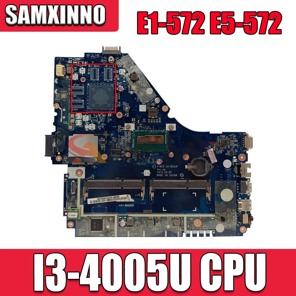 

Original for ACER Aspire E1-572 E5-572 laptop motherboard E1-572 E5-572 I3-4005U V5WE2 LA-9531P tested good free shipping