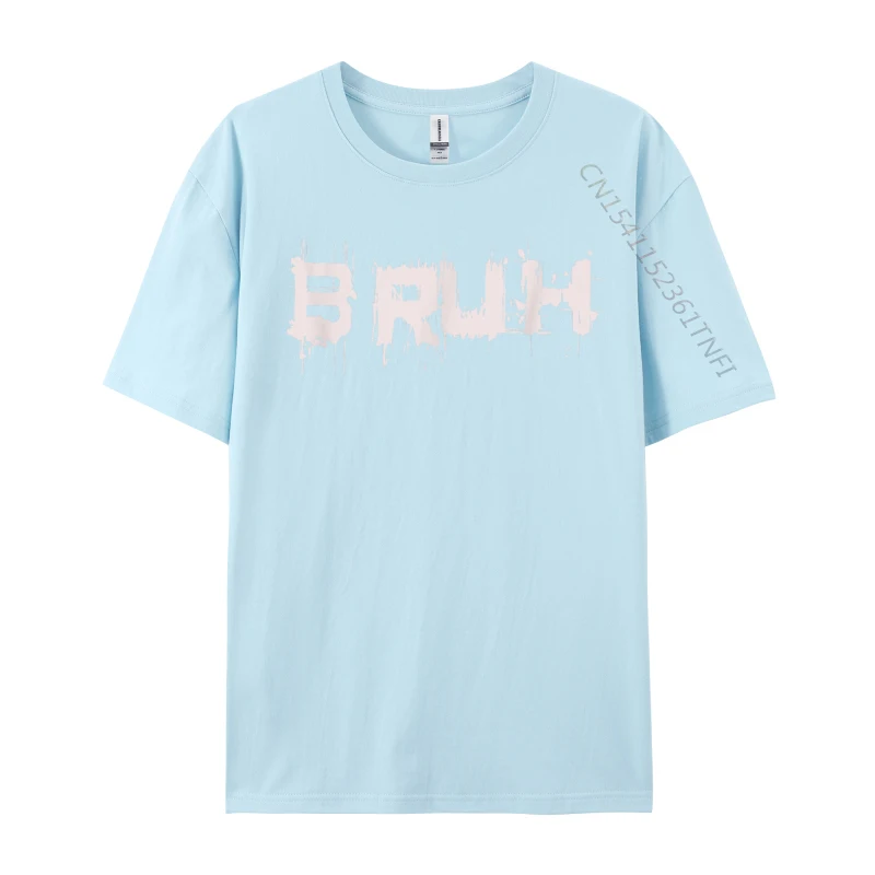 Bruh Funny Saying Meme Slang Bro Teens Men Youth Slim Fit T-Shirt Normal Newest Mens Tops Tees Combed Cotton