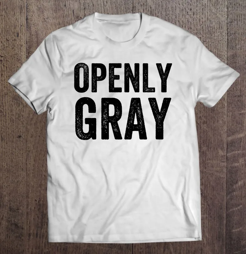 

Openly Gray Funny Openly Gay Wordplay For Gray Hair Design T Shirt Blouses Simple Anime Manga Shirt Gym Oversize Men Blouse