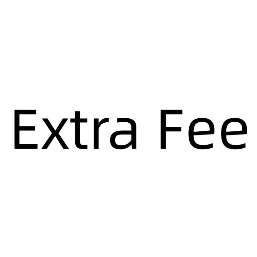 

Extra Fee