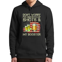 dont worry ive had both my shots and booster hoodie funny joking sarcasm sweatshirt fleece mens pullover