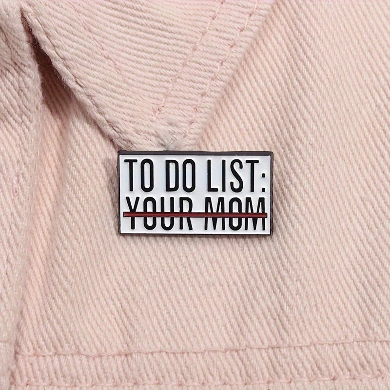 1 шт. брошь-булавка со списком дел Moms Witty — модный саркастический значок