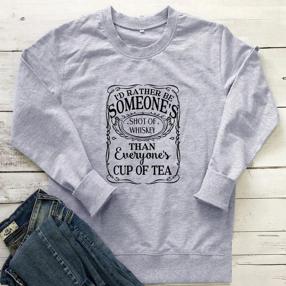 I'd Rather Be Someone's Shot of Whiskey Sweatshirt 100%Cotton Women Funny Casual Autumn Long Sleeve Top Country Life Sweatshirt
I'd Rather Be Someone's Shot of Whiskey Sweatshirt 100%Cotton Women Funny Casual Autumn Long Sleeve Top Country Life Sweatshirt
