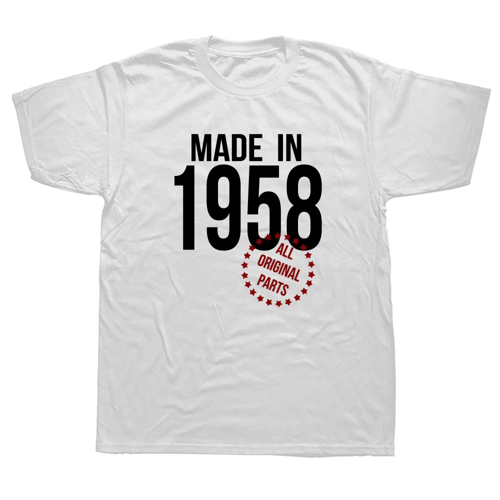 

Funny Made In 1958 T Shirts Birthday Gift Graphic Cotton Streetwear Short Sleeve Father Day Husband T-shirt Men