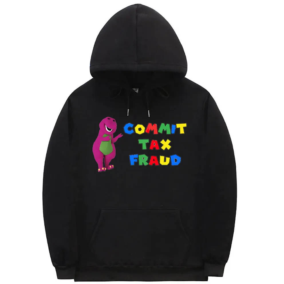 

Funny Commit Tax Fraud Lovers Memes Hoodie Streetwear Dinosaur Print Hoodies Men Women Sturdy Outdoor Fashion Cotton Pullover