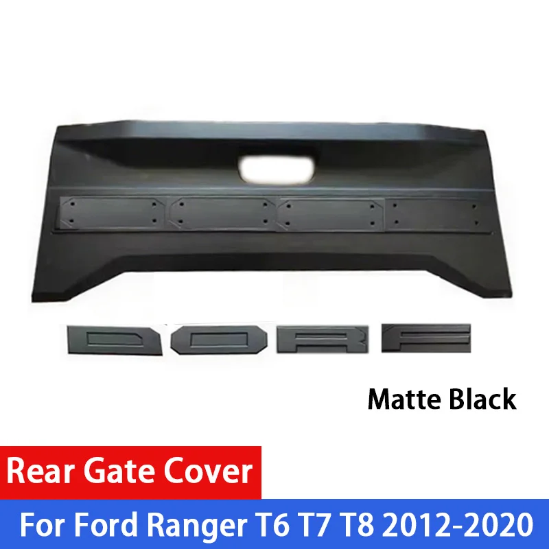 

Крышка задней двери для Ford Ranger T6 T7 T8 2012-2020, комплект кузова, внешние детали, молдинг задней двери, автомобильные аксессуары