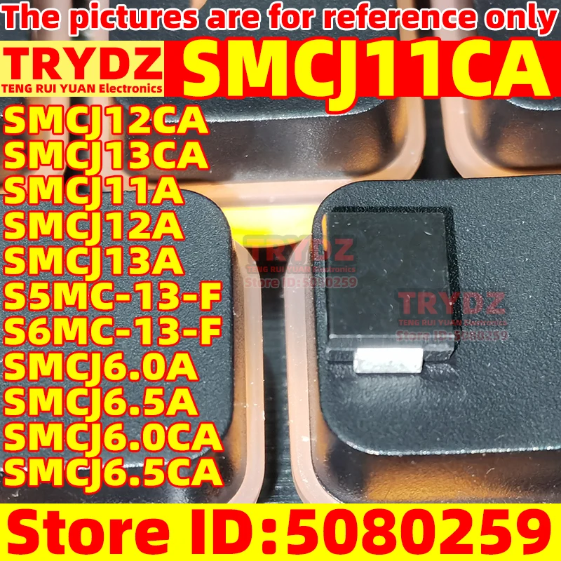 200-20pcs SMCJ11CA SMCJ12CA SMCJ13CA SMCJ11A SMCJ12A SMCJ13A S5MC-13-F S6MC-13-F SMCJ6.0A SMCJ6.5A SMCJ6.0CA SMCJ6.5CA SMC