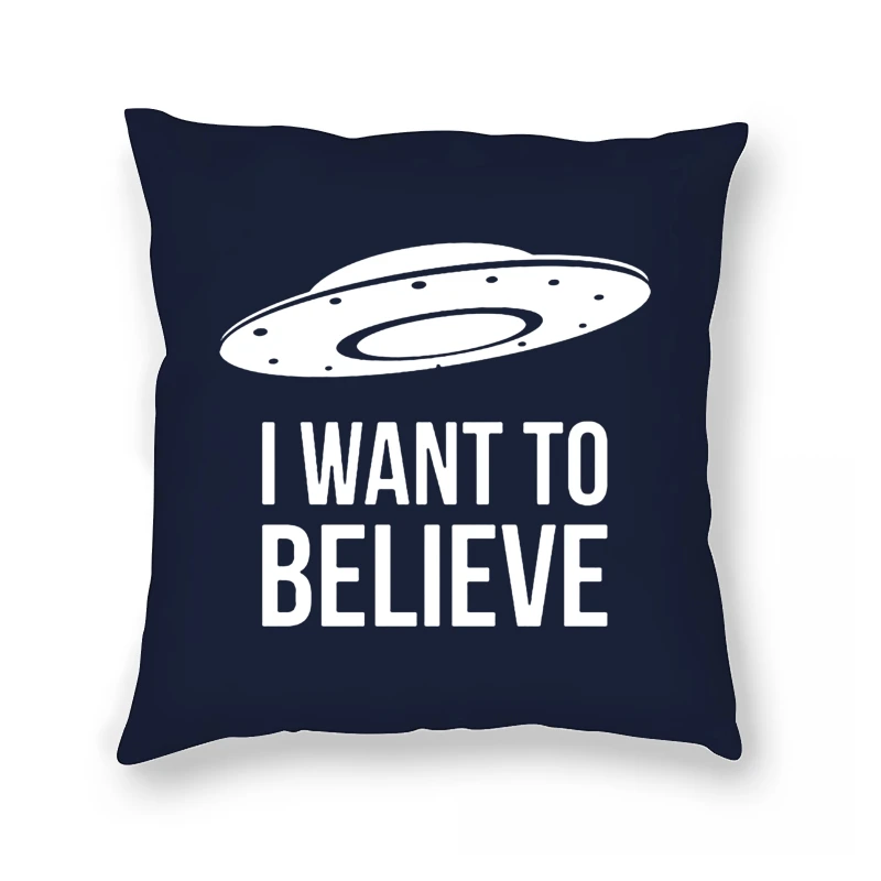 

I Want To Believe Funny Casual Pillow Case Round Sci Fi Ufo Space X Fiction Files