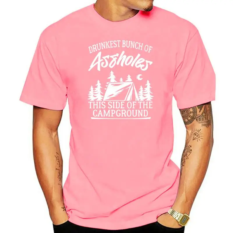 

Womens Drunkest Bunch Of Assholes This Side Of The Campground T-Shirt Casual Top T-Shirt Classic Tops ; Tees Cotton Mens Leisure