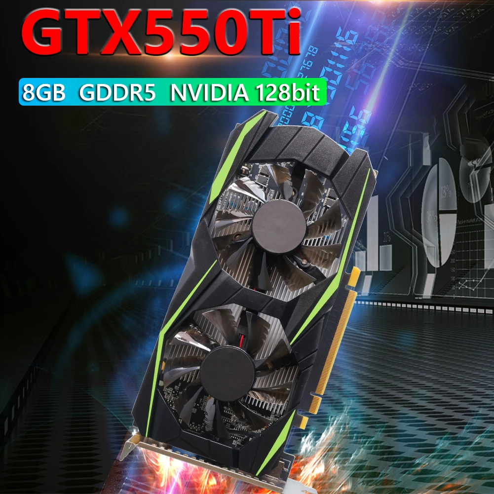 

GTX550Ti 8GB Graphics Card GDDR5 128bit 8GB Gaming Video Card NVIDIA Chip Desktop Computer Video Card with Dual Cooling Fan