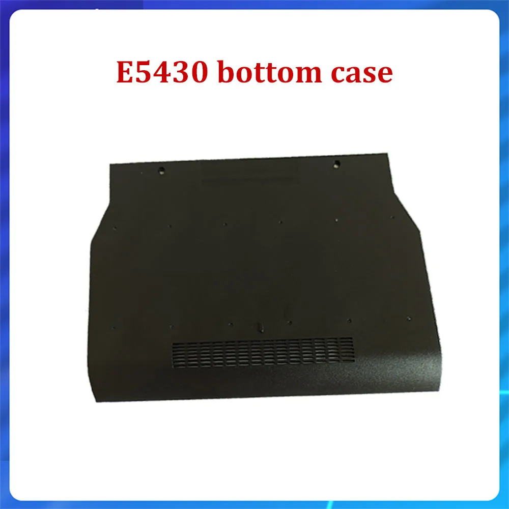 

NEW Laptop E Cover E Shell Back Cover Bottom Cover FOR Dell Latitude E5430 Bottom Case Door Cover Repair Replacement Cover
