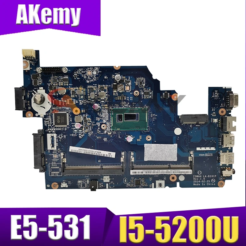 

Akemy laptop Motherboard For ACER Aspire E5-531 E5-571 I5-5200U Mainboard Z5WAH LA-B161P