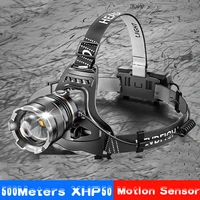 sensor led headlamp fishing lamp 500meters xhp50 super bright zoom led headlight use lamp beads powered by 18650 batter