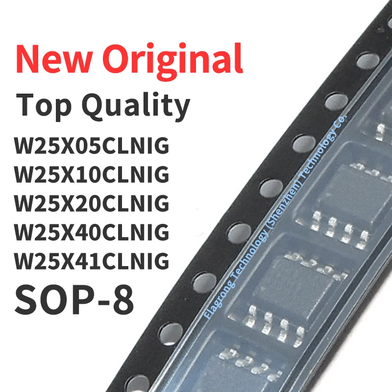 

10 Pieces W25X05CLNIG W25X10CLNIG W25X20CLNIG W25X40CLNIG W25X41CLNIG SOP-8 Chip IC New Original