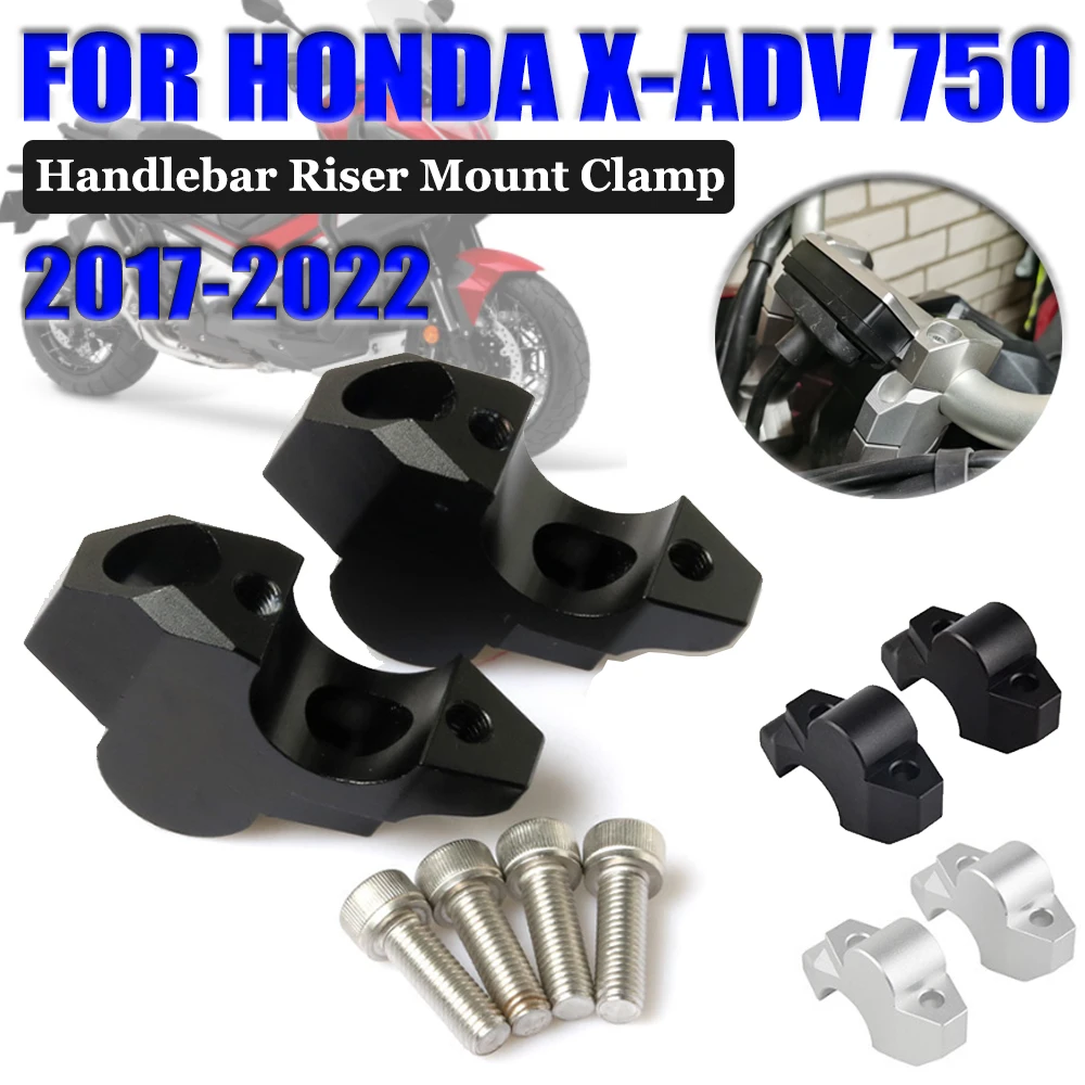 

For Honda X-ADV 750 XADV X ADV 750 XADV750 2017 - 2022 Motorcycle Accessories Handlebar Riser Handle Bar Clamp Handlebar Raiser