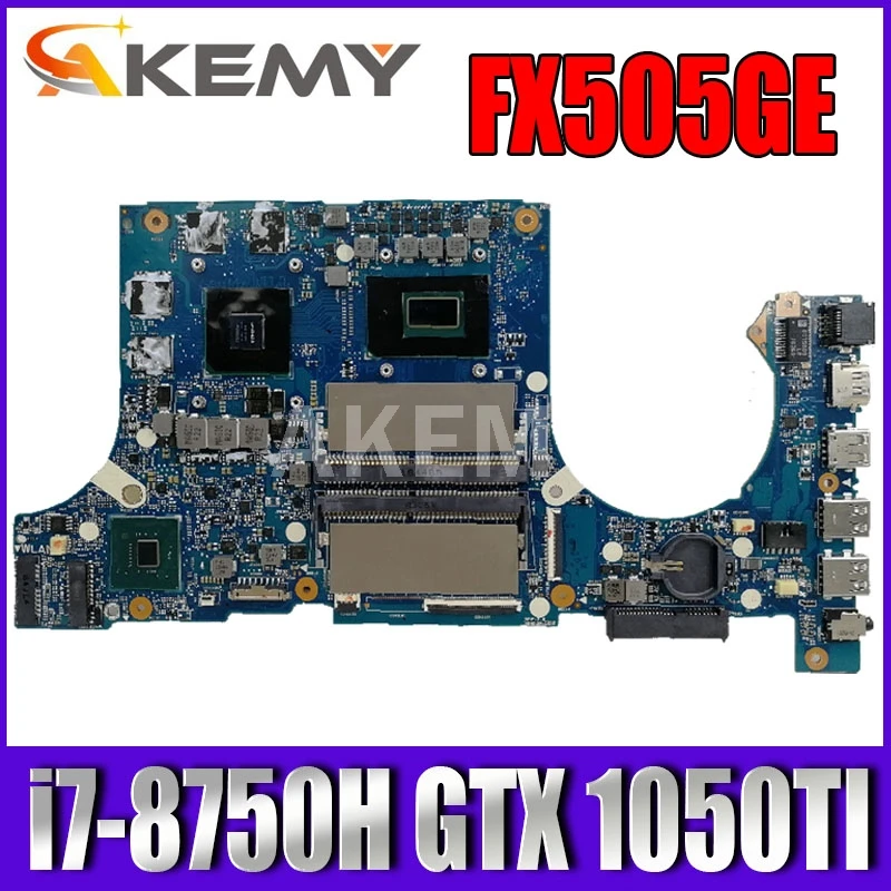 

Akemy FX505GE Motherboard For ASUS TUF Gaming FX505G FX505GE FX505GD 15.6 inch Mainboard i7-8750H GTX 1050TI DDR5
