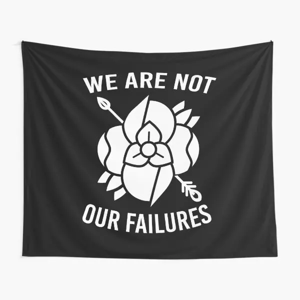 

We Are Not Our Failures La Dispute B Tapestry Hanging Beautiful Bedroom Bedspread Room Blanket Living Decor Home Towel Travel