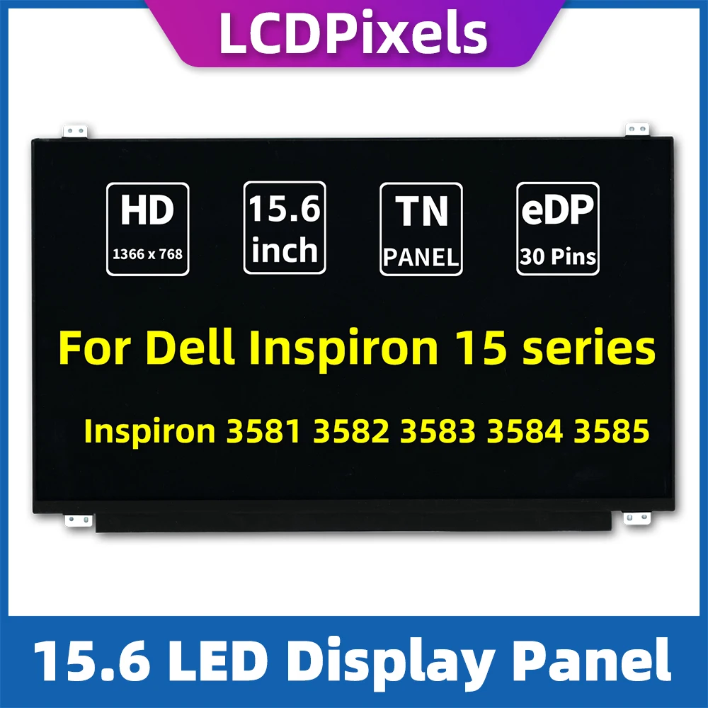 

Сменный ЖК-дисплей для Dell Inspiron 3581, 3582, 3583, 3584, 3585, 15,6 дюйма, HD, тонкий, edp, 30-контактный светодиодный экран