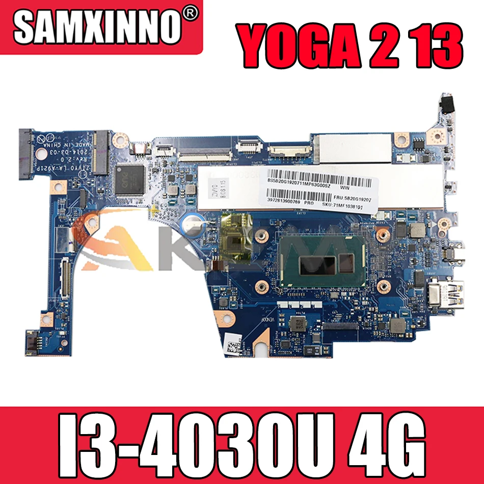 

Материнская плата Akemy для ноутбука Lenovo YOGA 2 13 ZIVY0 LA-A921P, ЦП I3 4030U, память 4G, 100% протестированная работа FRU 5B20G19211