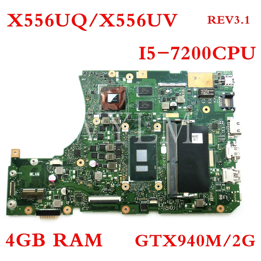 

X556UQ I5-7200 CPU 4GB RAM GTX940M/2GB Mainboard REV3.1 For ASUS X556UQK X556UV X556U A556U Laptop Motherboard Tested Working