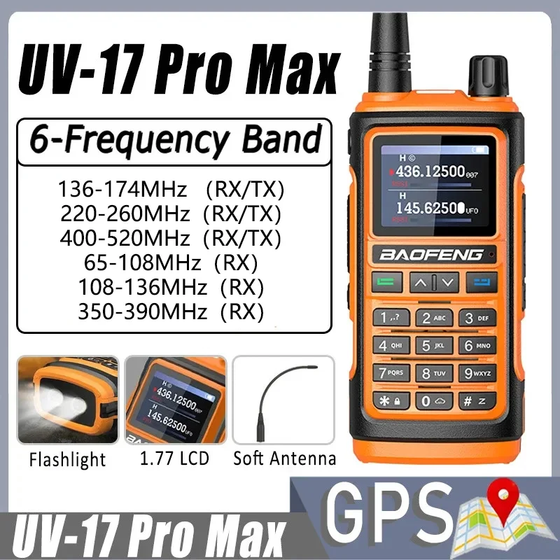 Baofeng UV-17 Pro Max GPS Walkie Talkie Six Bands AM 108-136 МГц Type-C Зарядный фонарик NOAA Радиолюбитель