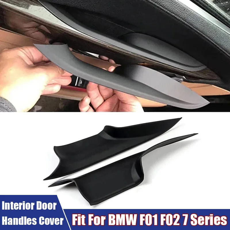 

2Pcs Car Interior Door Handles Cover For BMW F01 F02 7 Series Front Rear Left+Right Doors Handle Pull Carrier Protective Cover