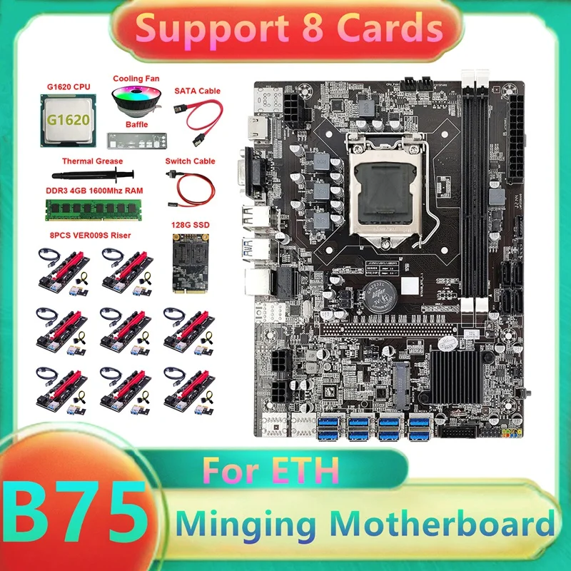 

B75 8USB ETH Miner Motherboard+G1620 CPU+8XVER009S Riser Card+DDR3 4GB RAM+128G SSD+Fan+SATA Cable+Switch Cable B75 BTC