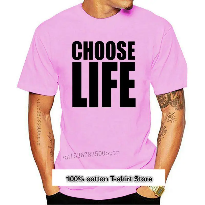 

Camiseta de algodón para hombre y mujer, camisa de manga corta con estampado a elegir la vida, 2019